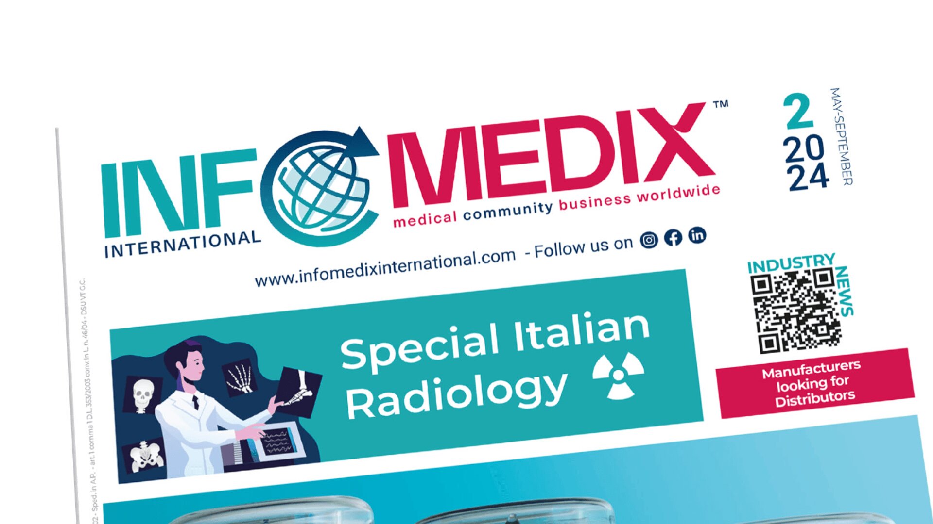 A magazine cover titled INFOMEDIX International for May-September 2024, featuring Special Italian Radiology with an illustration of a doctor and radiology equipment. There is a QR code for industry news.