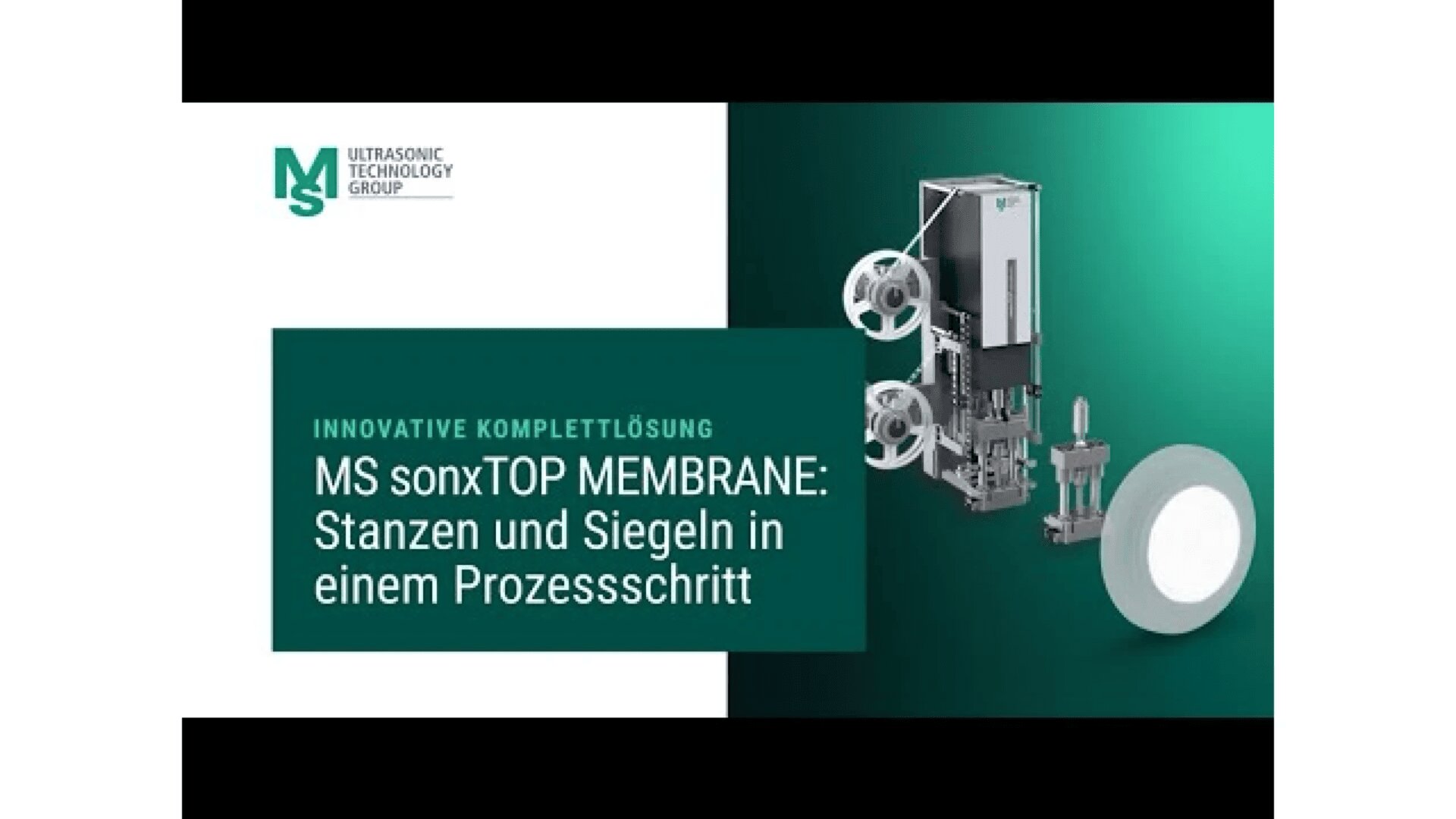 A promotional graphic for MS Ultrasonic Technology Group showing industrial equipment and a white membrane roll. Text in German reads: MS sonxTOP MEMBRANE: Stanzen und Siegeln in einem Prozessschritt.
