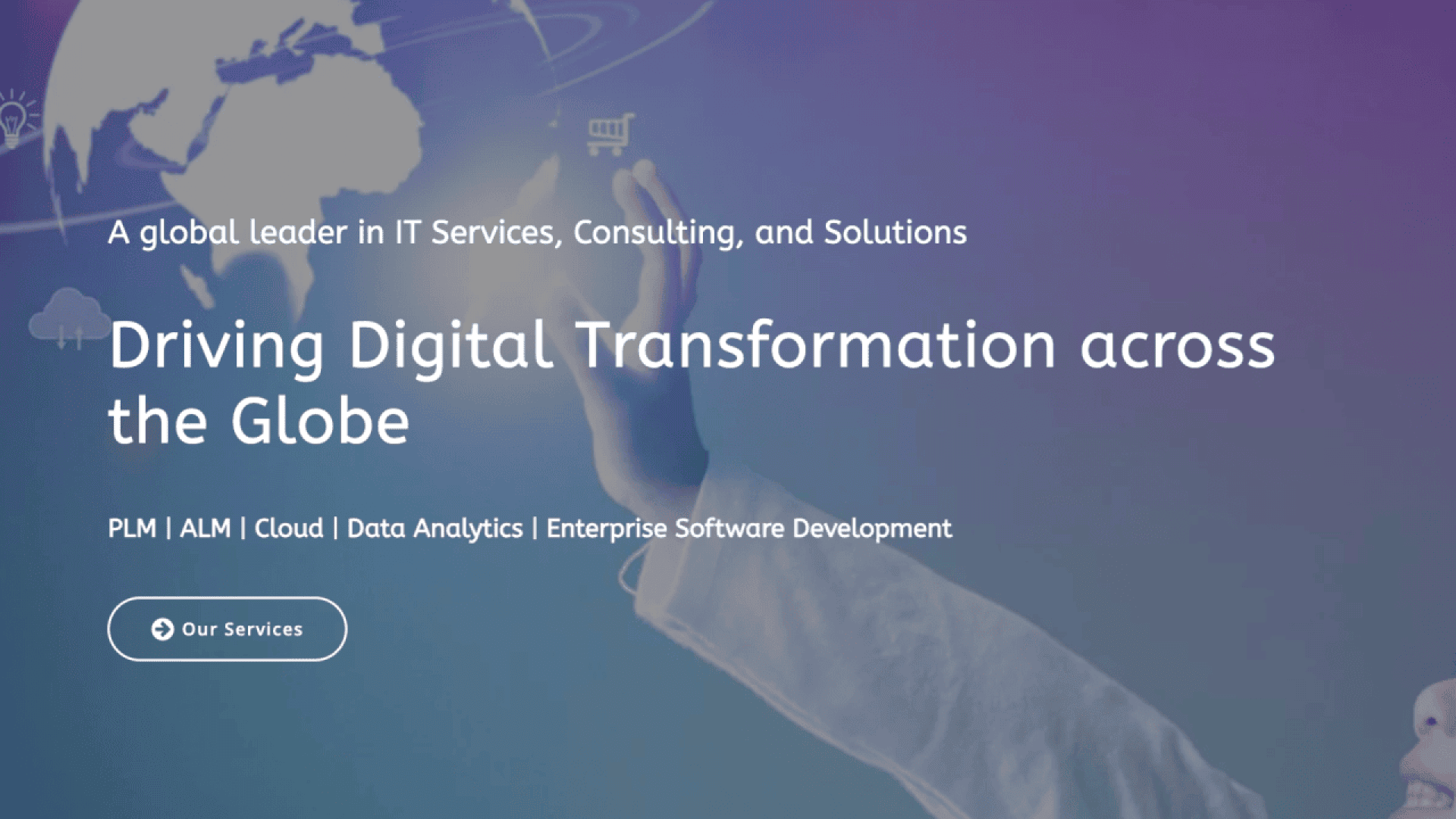 A person in a white coat points to a glowing, digital world map. Text reads: “Driving Digital Transformation across the Globe” with mentions of IT services, consulting, PLM, ALM, cloud, data analytics, and enterprise software.