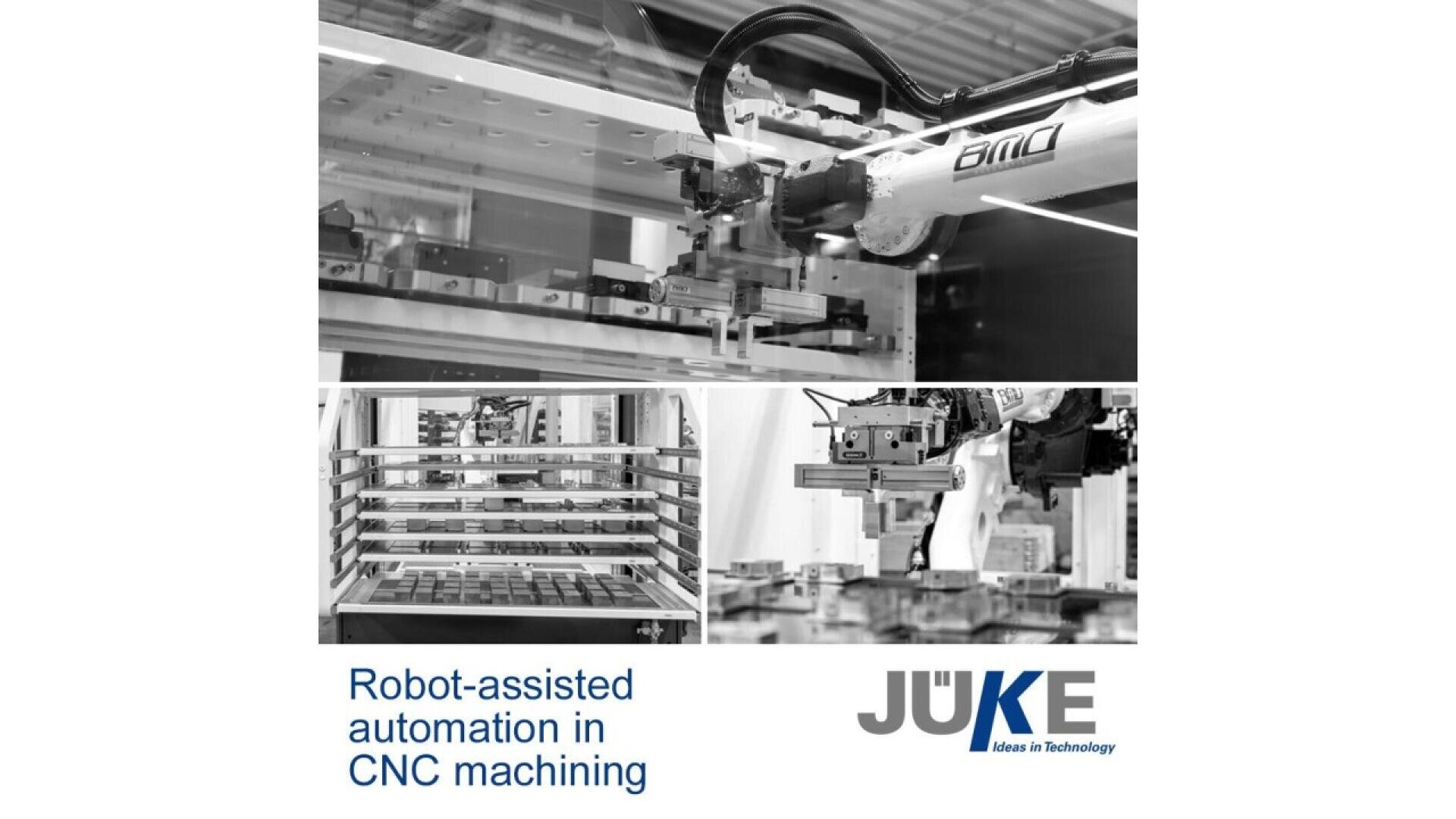 A robotic arm operates CNC machining equipment in a factory setting, demonstrating robot-assisted automation. The image includes the logo and text: Robot-assisted automation in CNC machining, JUKE Ideas in Technology.