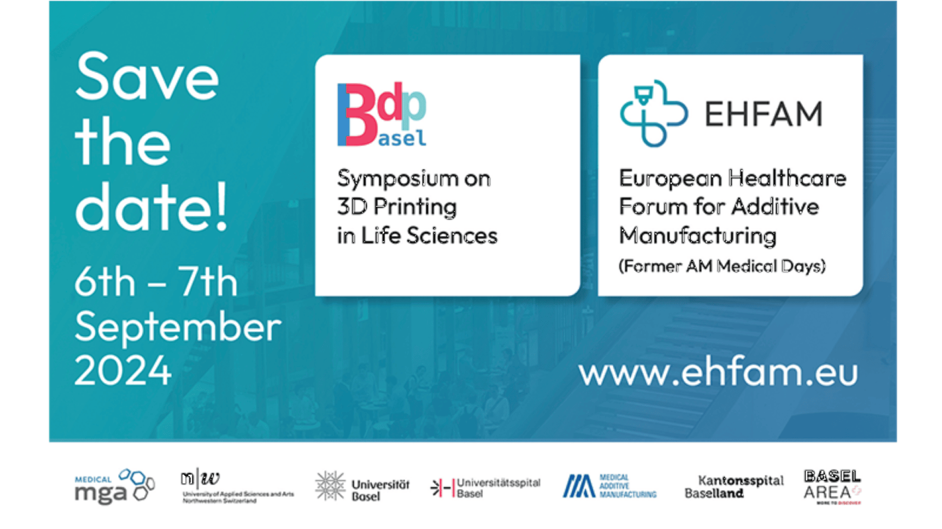 Veranstaltungsankündigung für das Bdp Basel Symposium zum Thema 3D-Druck in den Biowissenschaften und EHFAM, das vom 6. bis 7. September 2024 stattfindet. Beinhaltet Veranstaltungslogos, Daten und die Website www.ehfam.eu auf blauem Hintergrund.