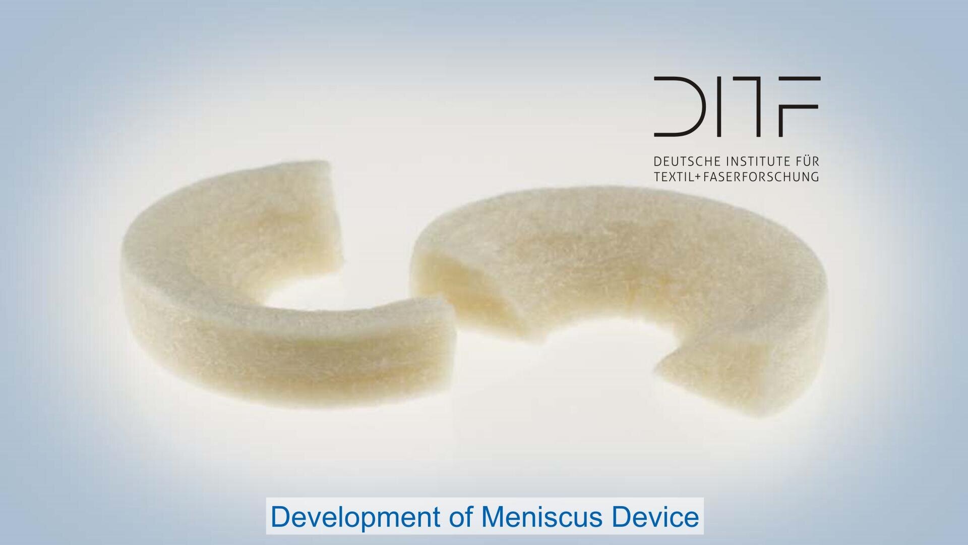 Two white, crescent-shaped meniscus devices are shown on a light background. The logo and name of DITF (Deutsches Institut für Textil- und Faserforschung) and the text Development of Meniscus Device appear on the image.