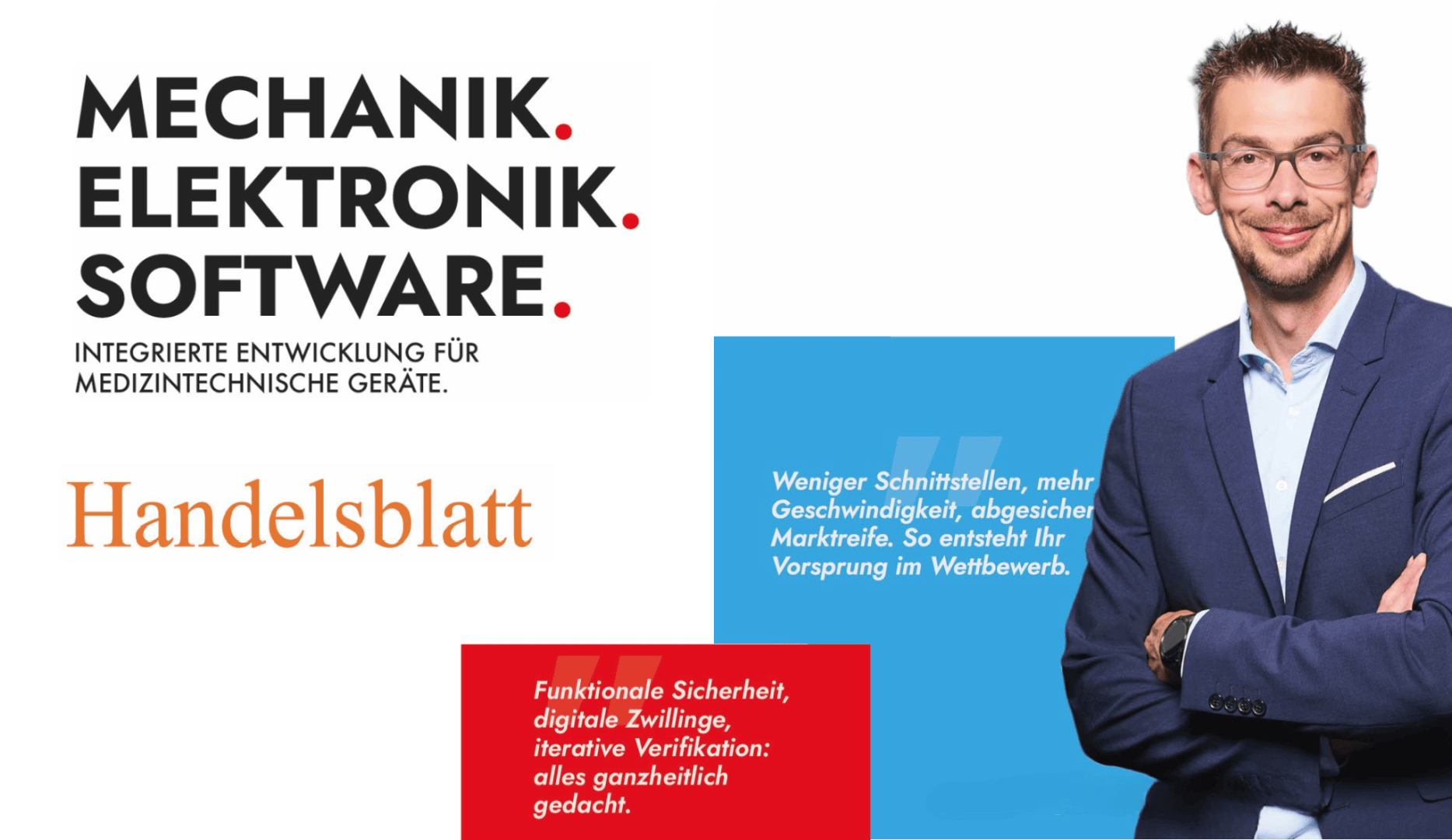 A man in a suit stands smiling with his arms folded in front of a blue background. The text next to him reads: "MECHANICS. ELECTRONICS. SOFTWARE." and further text about integrated development for medical devices, with the Handelsblatt logo and safety-related text fields.