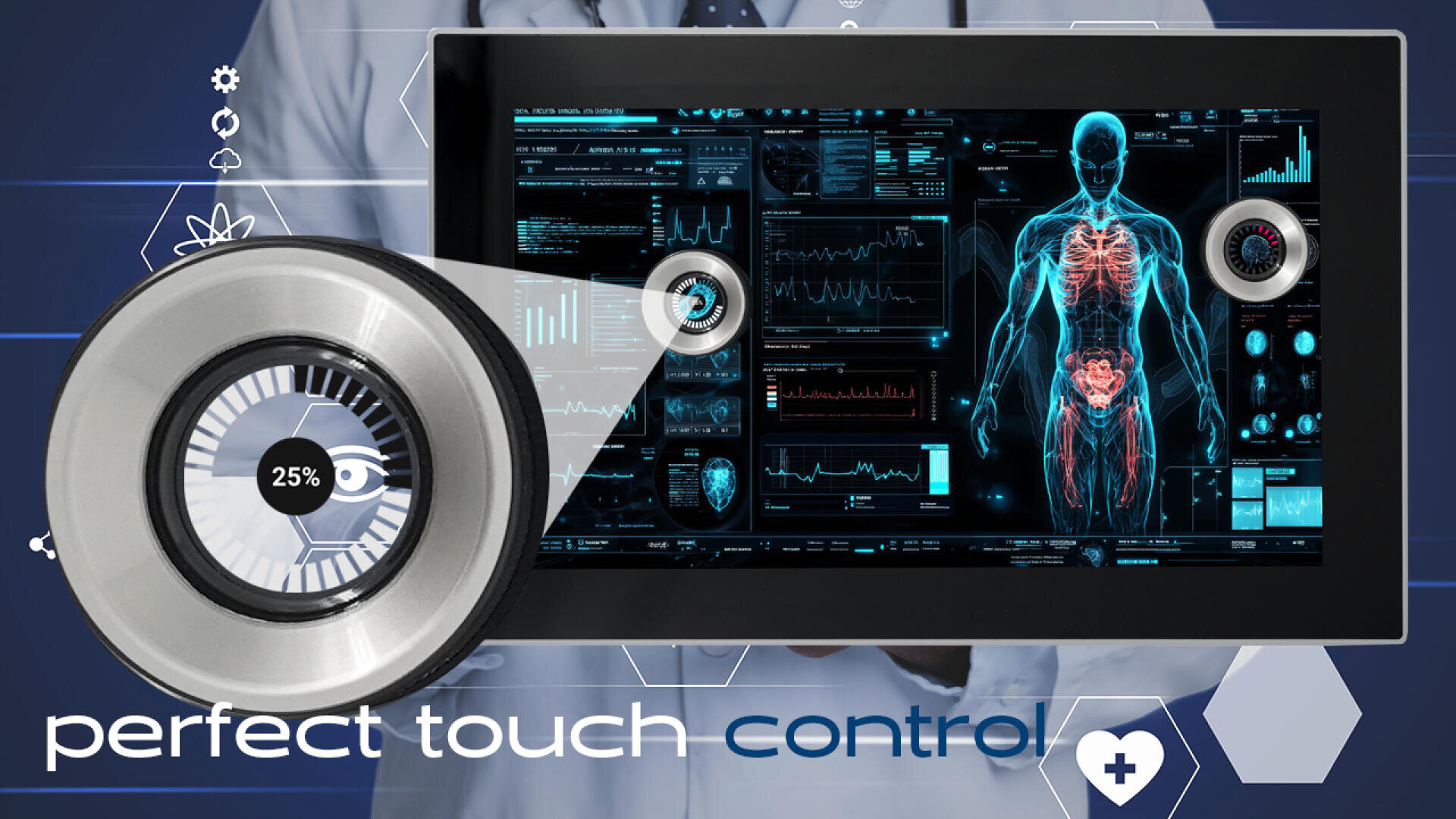 A doctor stands behind a digital display showing human anatomy and vital signs. A large metallic control dial with 25% is highlighted, and the words perfect touch control are written at the bottom.