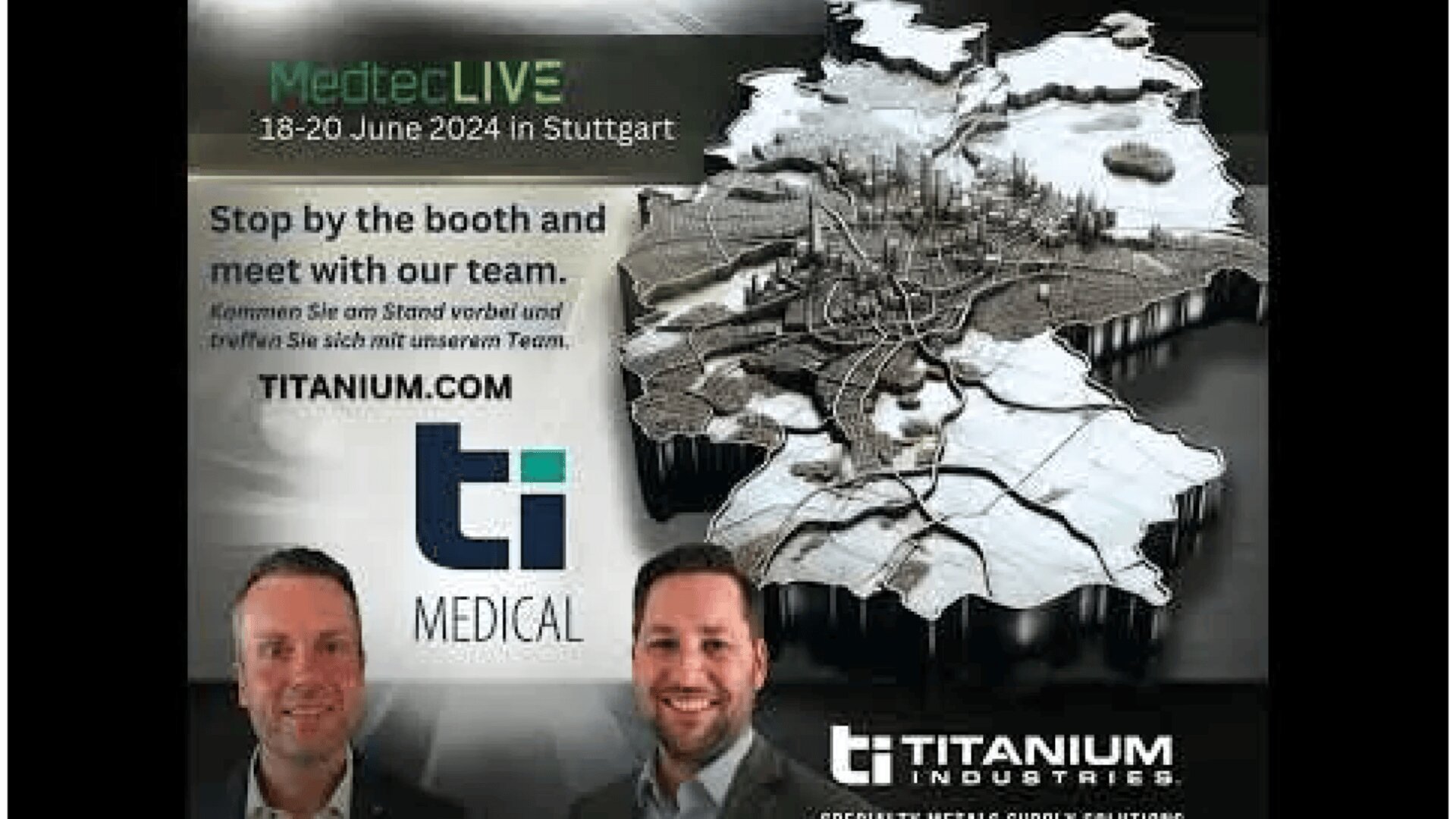 Werbebild für die MedtecLIVE 2024 in Stuttgart mit einer silbernen 3D-Deutschlandkarte, zwei lächelnden Männern in Anzügen sowie Logos von TI Medical und Titanium Industries. Veranstaltungstermin: 18.–20. Juni 2024.