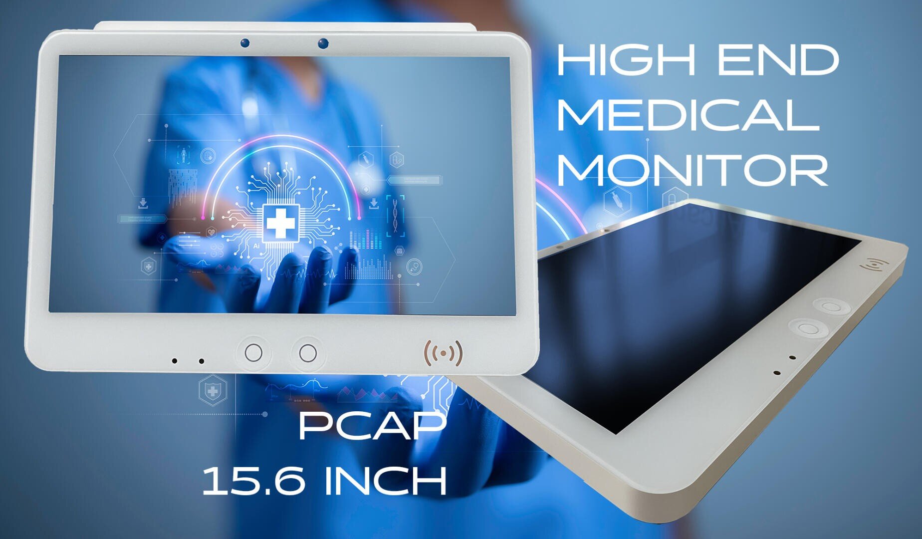 A 15.6-inch high-end medical monitor with touch controls is shown. In the background, a person in medical attire interacts with a digital healthcare interface displaying a glowing medical cross icon. Text reads HIGH END MEDICAL MONITOR PCAP 15.6 INCH.
