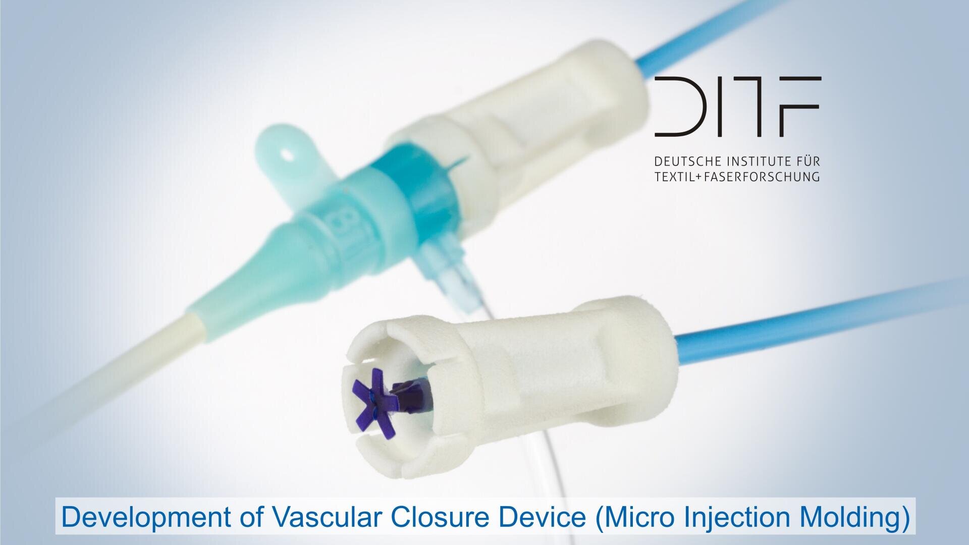 Close-up of two medical vascular closure devices with blue and white components, alongside the DITF logo and text: “Development of Vascular Closure Device (Micro Injection Molding).”.