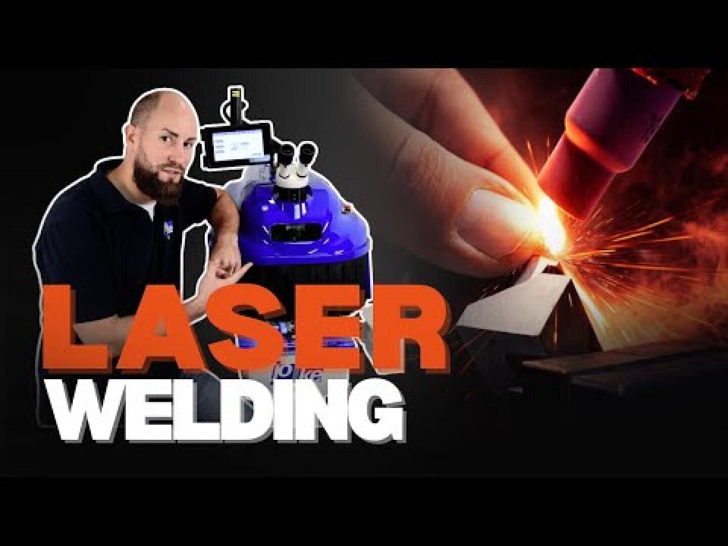 A man stands next to a blue laser welding machine. Nearby, a close-up shows a laser welding tool emitting sparks onto metal. The words LASER WELDING are displayed in large, bold letters across the image.