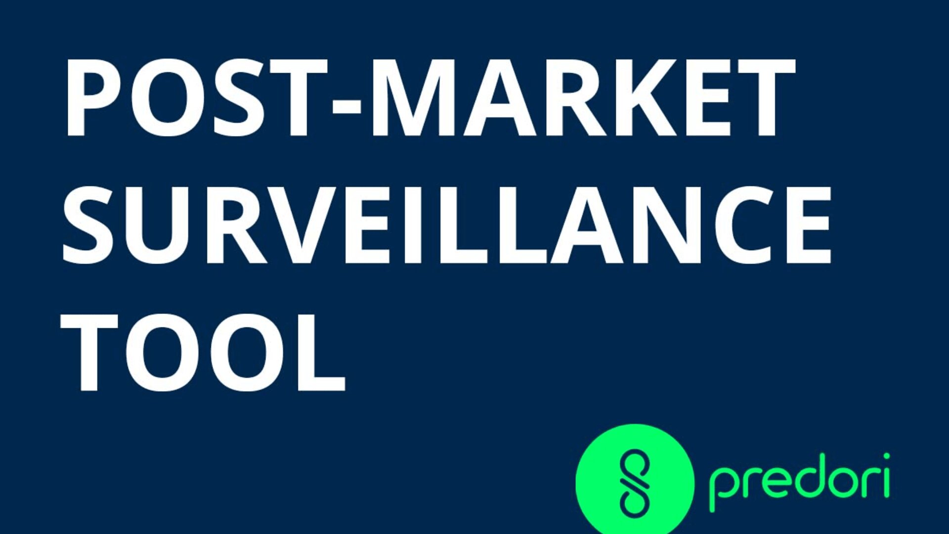 White text on a dark blue background reads POST-MARKET SURVEILLANCE TOOL. In the lower right corner, there is a green circular logo with a stylized S and the word predori in green.