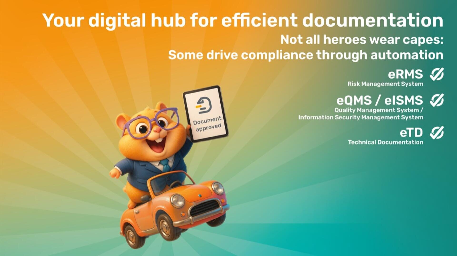 A cheerful cartoon hamster in glasses drives a small car while holding a Document approved sign. The text promotes digital documentation tools for compliance, with a colorful sunburst background.
