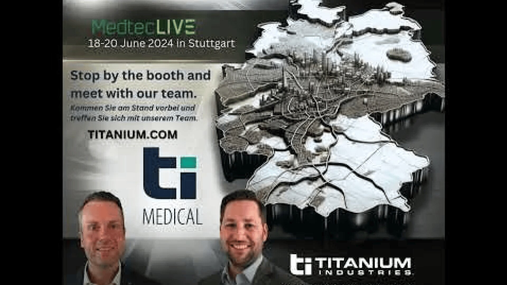 Promotional image for MedtecLIVE in Stuttgart, 18–20 June 2024, featuring a map of Germany, titanium.com, TI Medical, and Titanium Industries logos, plus two smiling men in business attire.