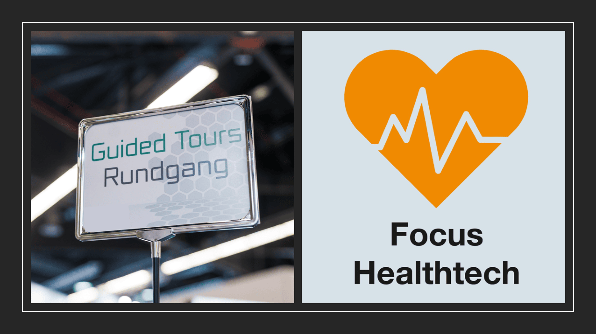 Auf einem Schild steht „Guided Tours Rundgang“ neben einem orangefarbenen Herz mit einer weißen Herzschlaglinie und darunter dem Schriftzug „Focus Healthtech“. Der Hintergrund zeigt verschwommene Lichter und dunkle Strukturen.