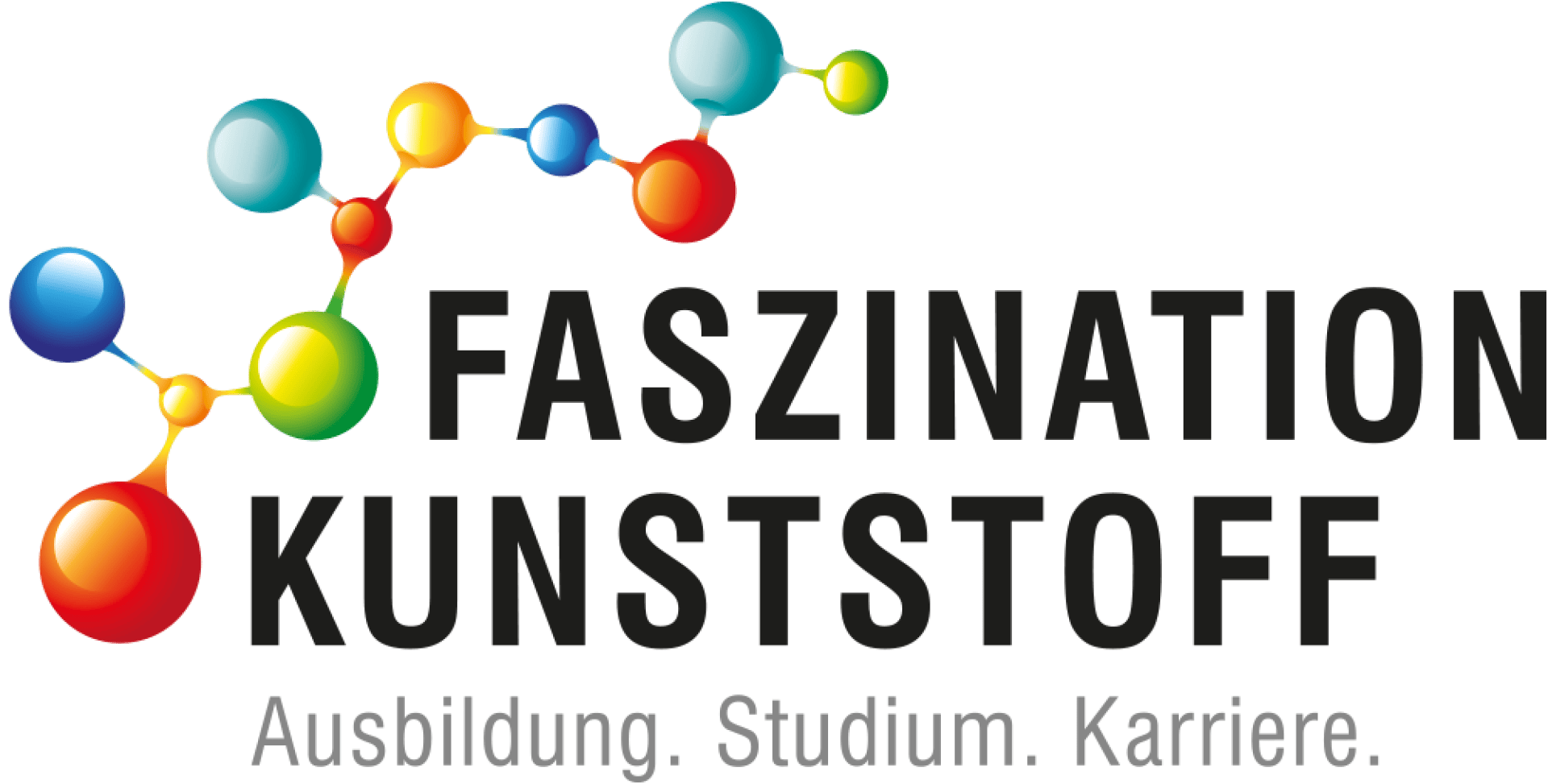 Logo mit bunter Molekularstruktur über dem Schriftzug Faszination Kunststoff in fetten, schwarzen Buchstaben; darunter der Schriftzug Ausbildung. Studium. Karriere. in Grau.