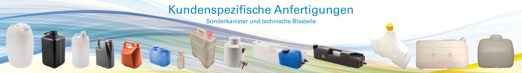 Eine Reihe verschiedener Plastikkanister und -behälter in unterschiedlichen Formen, Größen und Farben wird mit einem deutschen Text darüber, der "Kundenspezifische Anfertigungen" lautet, und einem bunten, abstrakten Hintergrund angezeigt.